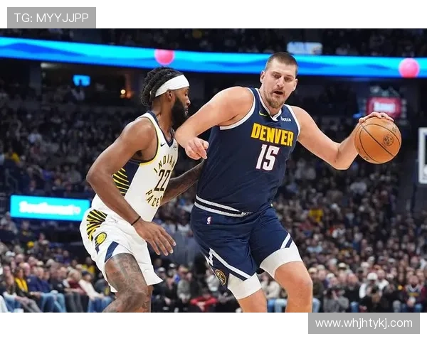 约基奇爆砍32+14+14率掘金轻取步行者全面统治比赛全场